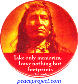    Pictures Quote on Take Only Memories  Leave Nothing But Footprints   Chief Seattle